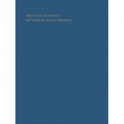 Crustacean Issues 3: Factors in Adult Growth