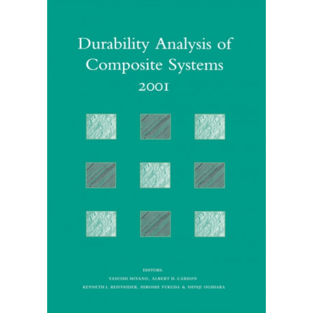 Durability Analysis of Composite Systems 2001: Proceedings of the 5th International Conference , DURACOSYS 2001, tokyo, 6-9 November 2001
