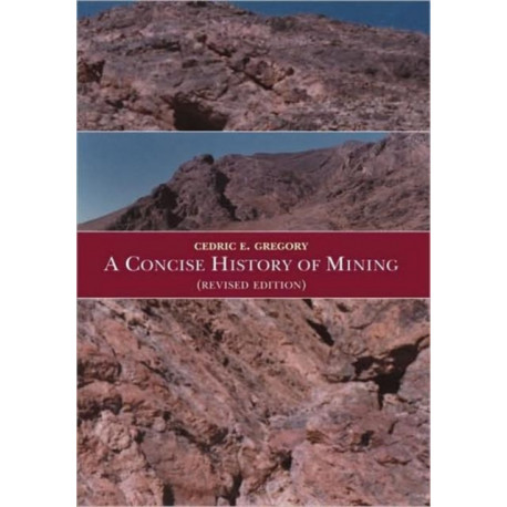 A Concise History of Mining