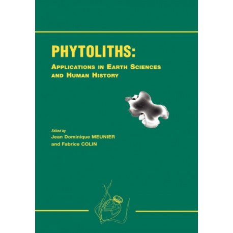 Phytoliths - Applications in Earth Science and Human History