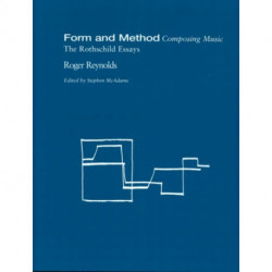 Form and Method: Composing Music: The Rothschild Essays