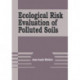 Ecological Risk Evaluation of Polluted Soils