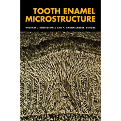 Tooth Enamel Microstructure: Proceedings of the enamel microstructure workshop, University of Bonn, Andernach, Rhine, 24-28 July 1994