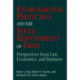 Environmental Protection and the Social Responsibility of Firms: Perspectives from Law, Economics, and Business