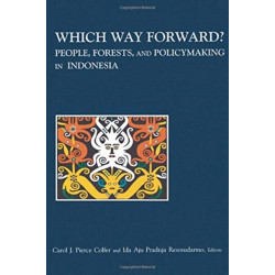 Which Way Forward: People, Forests, and Policymaking in Indonesia