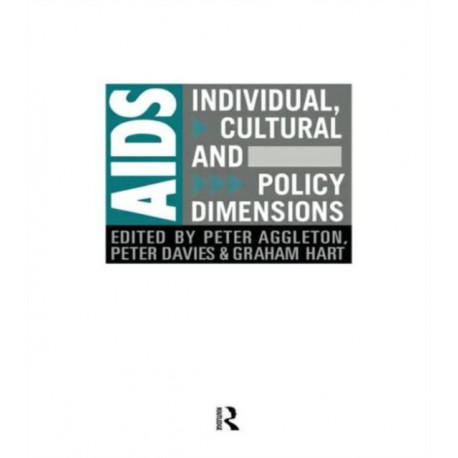 AIDS: Individual, Cultural And Policy Dimensions