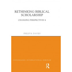 Rethinking Biblical Scholarship: Changing Perspectives 4