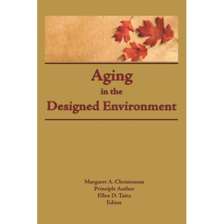 Aging in the Designed Environment