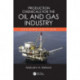 Production Chemicals for the Oil and Gas Industry