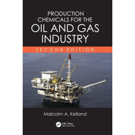 Production Chemicals for the Oil and Gas Industry