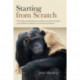 Starting from Scratch: The Origin and Development of Expression, Representation and Symbolism in Human and Non-Human Primates