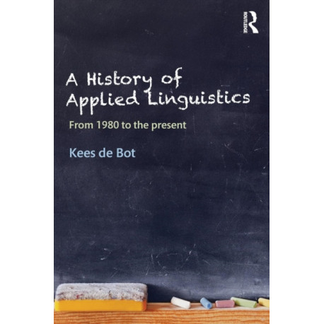 A History of Applied Linguistics: From 1980 to the present