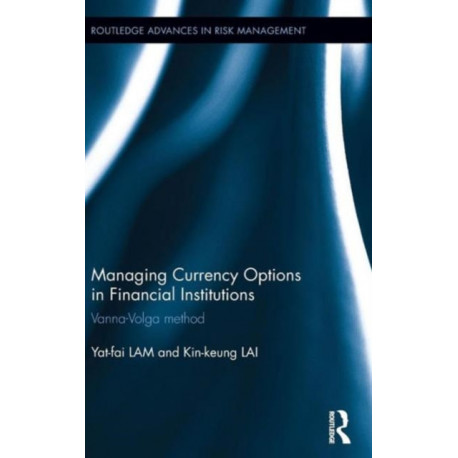 Managing Currency Options in Financial Institutions: Vanna-Volga method