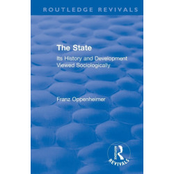 Revival: The State (1922): Its History and Development Viewed Sociologically