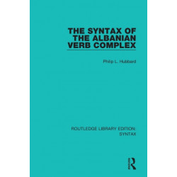 The Syntax of the Albanian Verb Complex