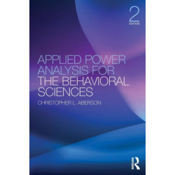 Applied Power Analysis for the Behavioral Sciences: 2nd Edition