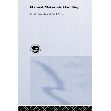 Manual Materials Handling: Design And Injury Control Through Ergonomics
