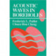 Acoustic Waves in Boreholes