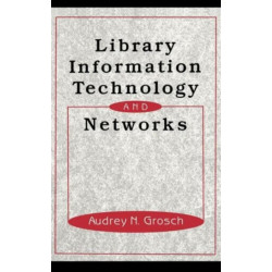 Library Information Technology and Networks