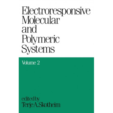 Electroresponsive Molecular and Polymeric Systems: Volume 2: