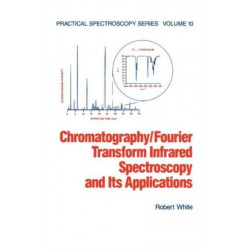 Chromatography/Fourier Transform Infrared Spectroscopy and its Applications