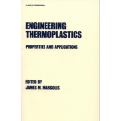 Engineering Thermoplastics: Properties and Applications