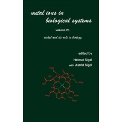 Metal Ions in Biological Systems: Volume 23: Nickel and its Role in Biology