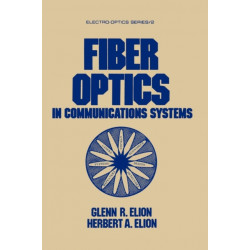 Fiber Optics in Communications Systems