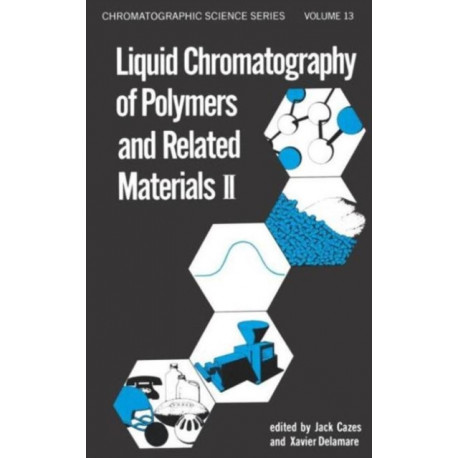Liquid Chromatography of Polymers and Related Materials, II