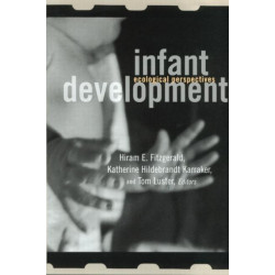 Infant Development: Ecological Perspectives