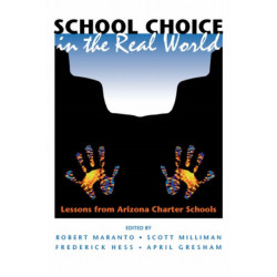 School Choice In The Real World: Lessons From Arizona Charter Schools