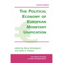 The Political Economy Of European Monetary Unification