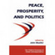 Peace, Prosperity, And Politics
