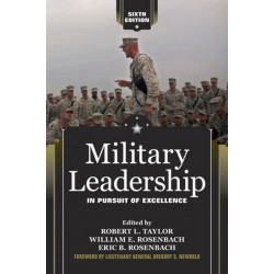 Military Leadership: In Pursuit of Excellence