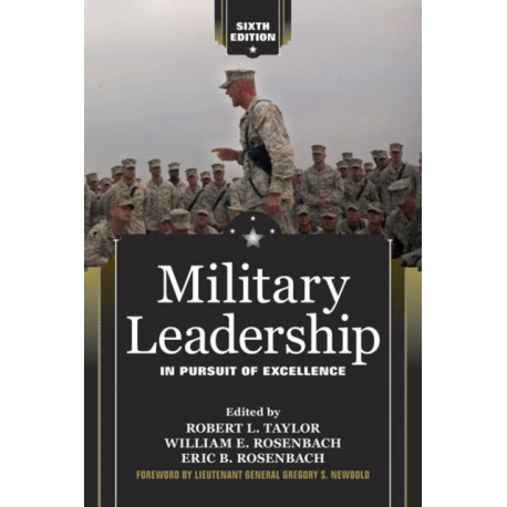 Military Leadership: In Pursuit of Excellence