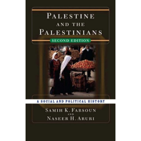 Palestine and the Palestinians: A Social and Political History
