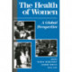 The Health Of Women: A Global Perspective