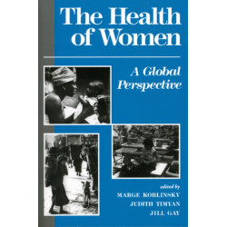 The Health Of Women: A Global Perspective