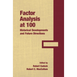 Factor Analysis at 100: Historical Developments and Future Directions