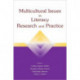 Multicultural Issues in Literacy Research and Practice