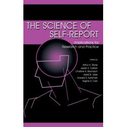 The Science of Self-report: Implications for Research and Practice
