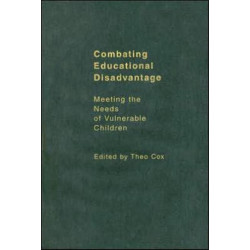 Combating Educational Disadvantage: Meeting the Needs of Vulnerable Children