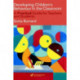 Developing Children's Behaviour in the Classroom: A Practical Guide For Teachers And Students