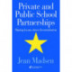 Private And Public School Partnerships: Sharing Lessons About Decentralization