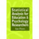Statistical Analysis for Education and Psychology Researchers: Tools for researchers in education and psychology