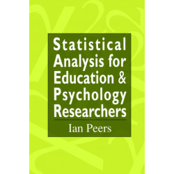 Statistical Analysis for Education and Psychology Researchers: Tools for researchers in education and psychology