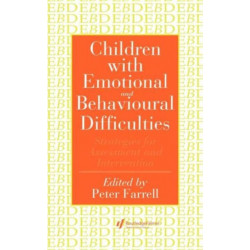 Children With Emotional And Behavioural Difficulties: Strategies For Assessment And Intervention