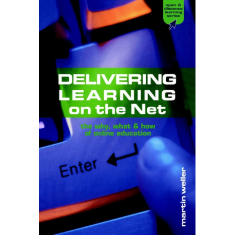 Delivering Learning on the Net: The Why, What and How of Online Education