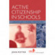 Active Citizenship in Schools: A Good Practice Guide to Developing a Whole School Policy