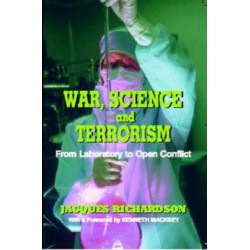 War, Science and Terrorism: From Laboratory to Open Conflict